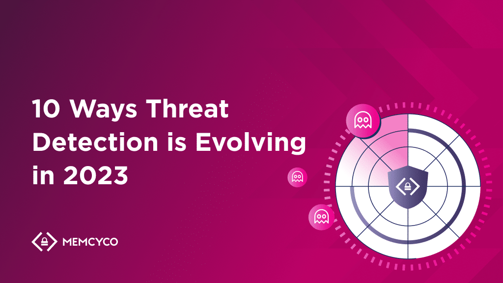 A graphic featuring the text "10 Ways Threat Detection is Evolving in 2023," a radar with ghost icons, and the MEMCYCO logo set against a pink geometric background, highlighting advances in Threat Detection.
