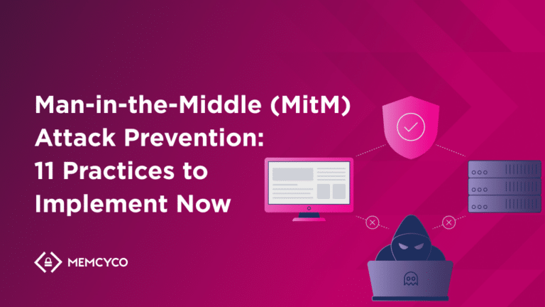 Man-in-the-Middle (MitM) Attack Prevention_ 11 Practices to Implement Now