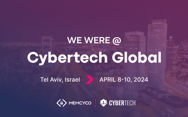 Banner with text: "We were @ Cybertech Tel Aviv, Israel, April 8-10, 2024" over a cityscape background. Memcyco and Cybertech logos are at the bottom.