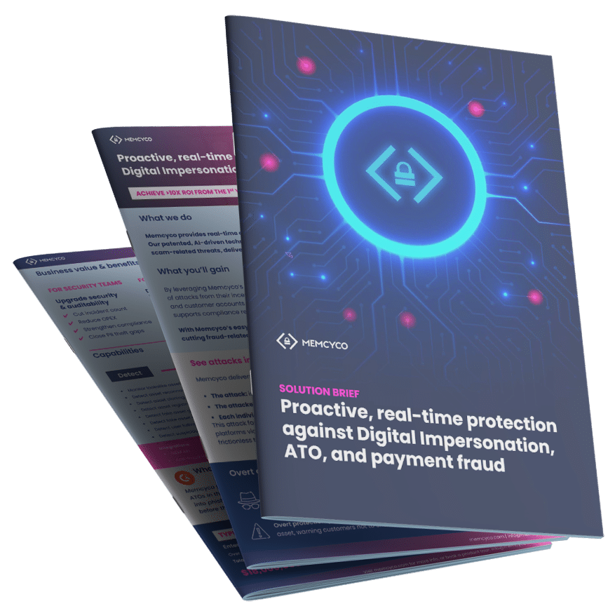 Digital Impersonation Discover why global brands replace  their previous solution with Memcyco