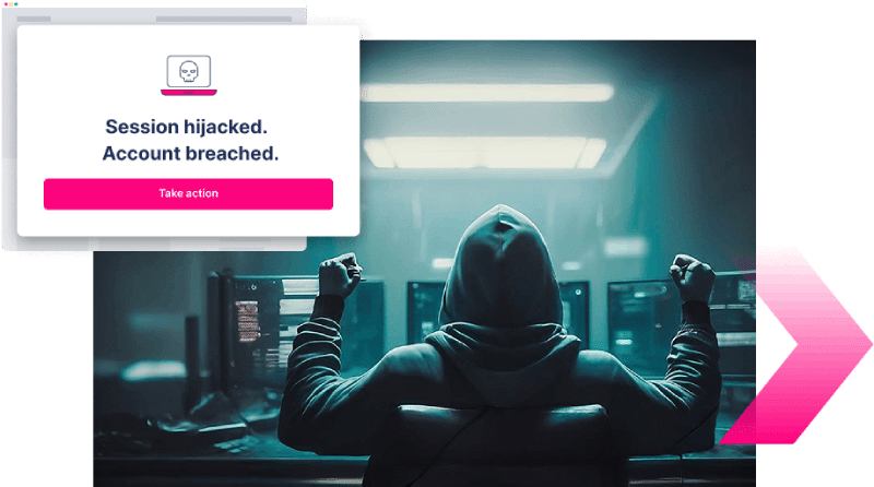 A person in a hoodie faces multiple computer screens; an alert on the screen reads, "Session hijacked. MiTM detected. Account breached. Take action.