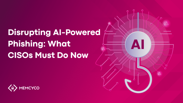 Disrupting AI-Powered Phishing: What CISOs Must Do Now
